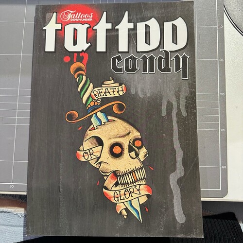 Tattoos Down Under - TATTOO CANDY - DEATH OR GLORY (SOFTCOVER)