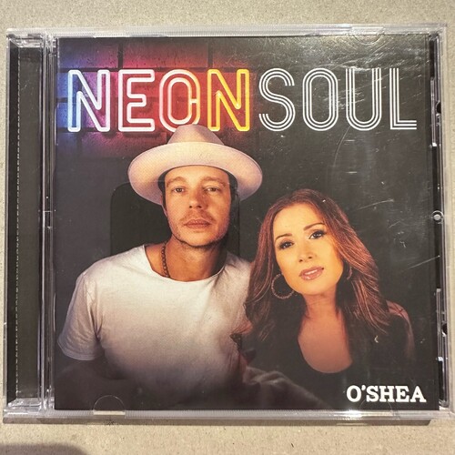 O'SHEA - NEON SOUL (CD ALBUM)