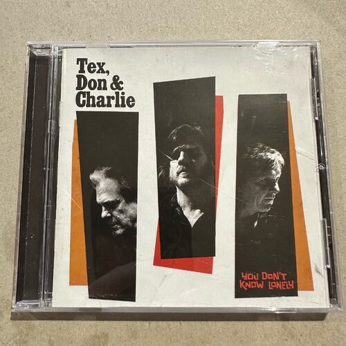 Tex, Don & Charlie – You Don't Know Lonely (CD ALBUM)