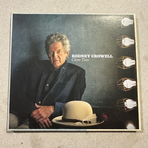 Rodney Crowell - Close Ties (CD ALBUM) DIGIPAK