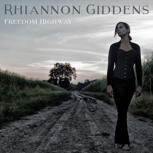 RHIANNON GIDDENS - FREEDOM HIGHWAY BRAND NEW SEALED CD