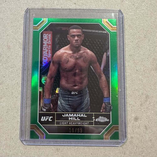 2024 Topps Chrome UFC - JAMAHAL HILL Green Refractor 10/99 #89