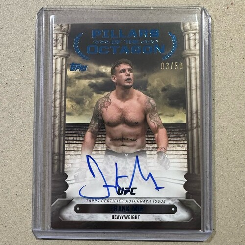 2024 Topps Knockout UFC - FRANK MIR - Pillars Of The Octagon Auto 03/50 #PTG-FMR